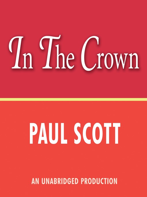 Title details for The Jewel in the Crown by Paul Scott - Available